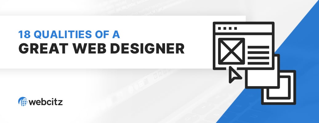 18 Qualities of a Great Web Designer Image