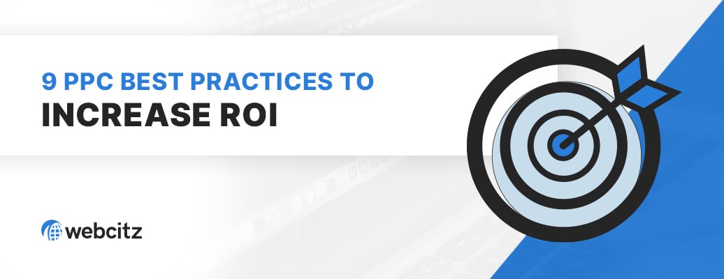 9 PPC Best Practices to Increase ROI Image