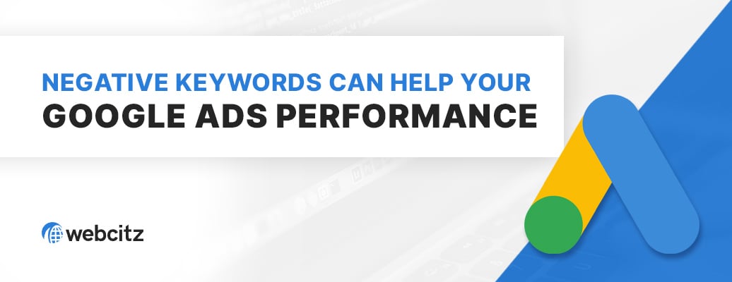 How Negative Keywords Can Help Your Google Ads Performance Image