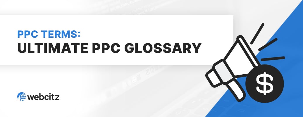 PPC Terms: An Ultimate PPC (Paid-Per-Click) Glossary Image